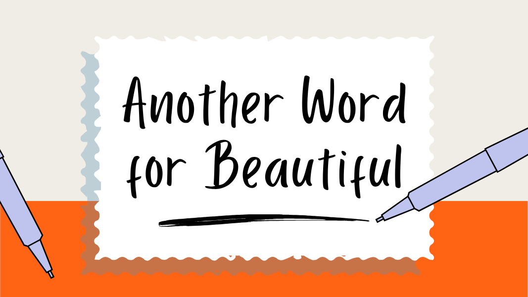 Another Word for Beautiful